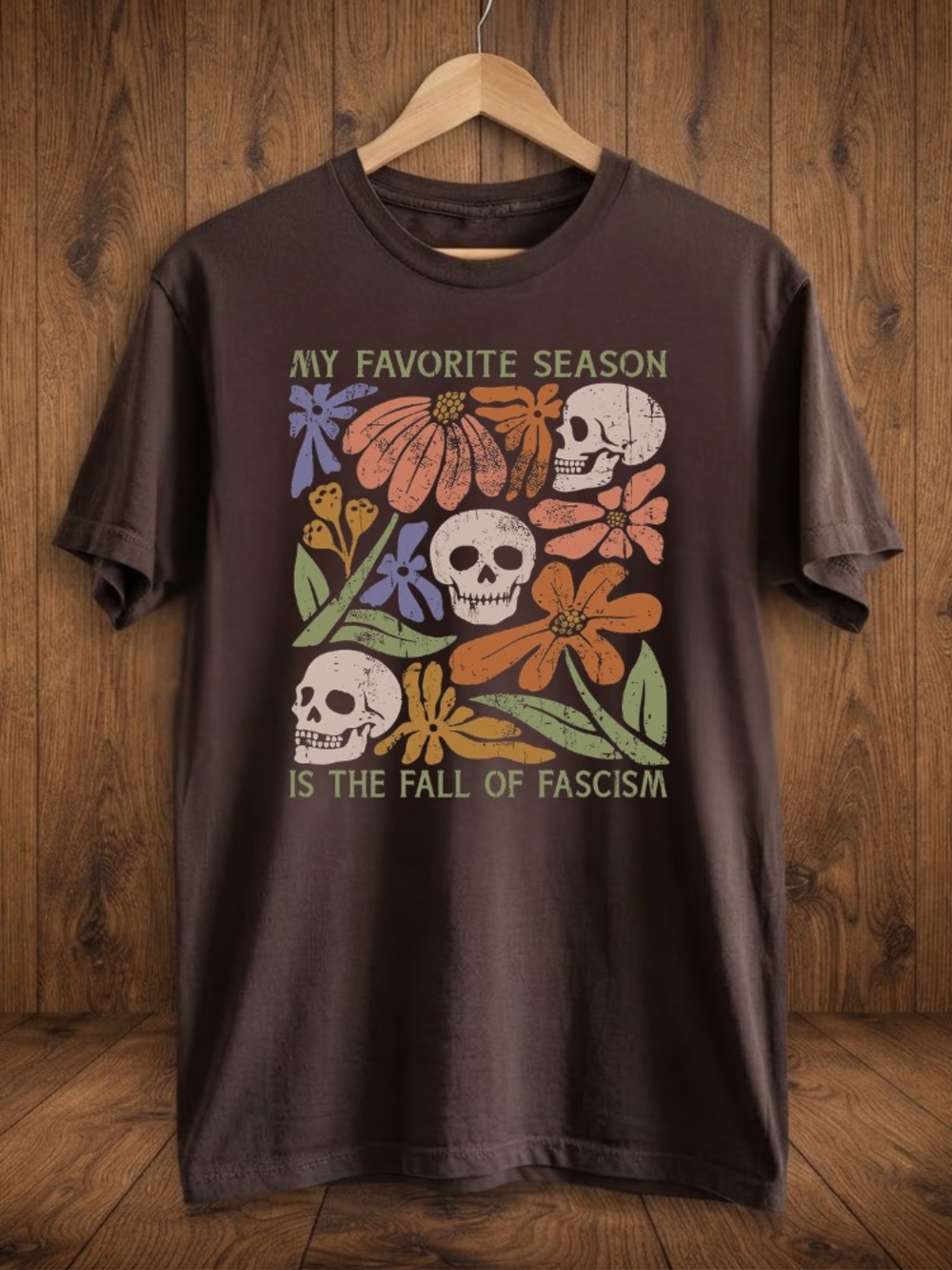 My Favorite Season Is The Fall Of Fascism Skulls Flowers Vintage  T-Shirt